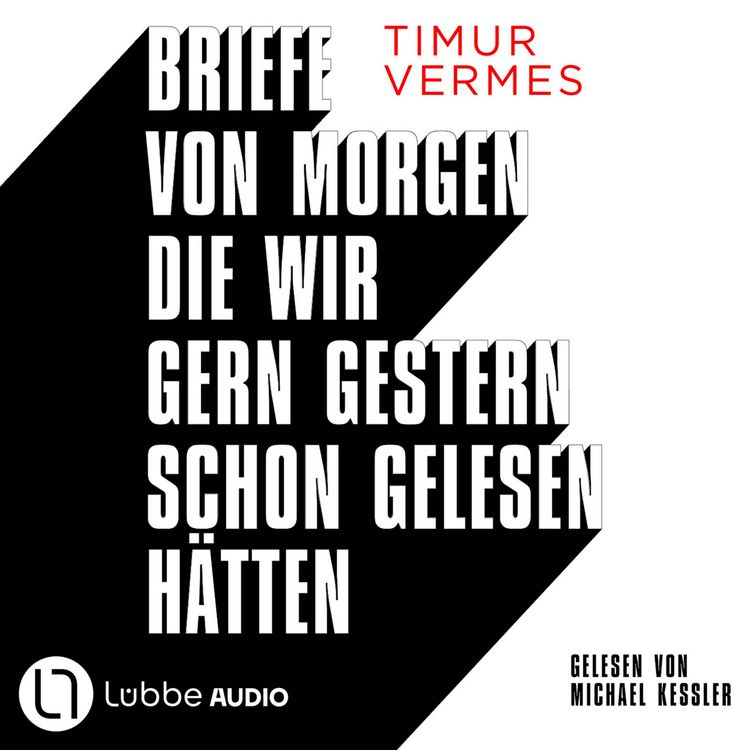 Produktbild: Briefe von morgen, die wir gern gestern schon gelesen h&auml;tten