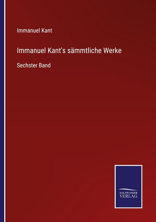 Produktbild: Immanuel Kant's s&auml;mmtliche Werke