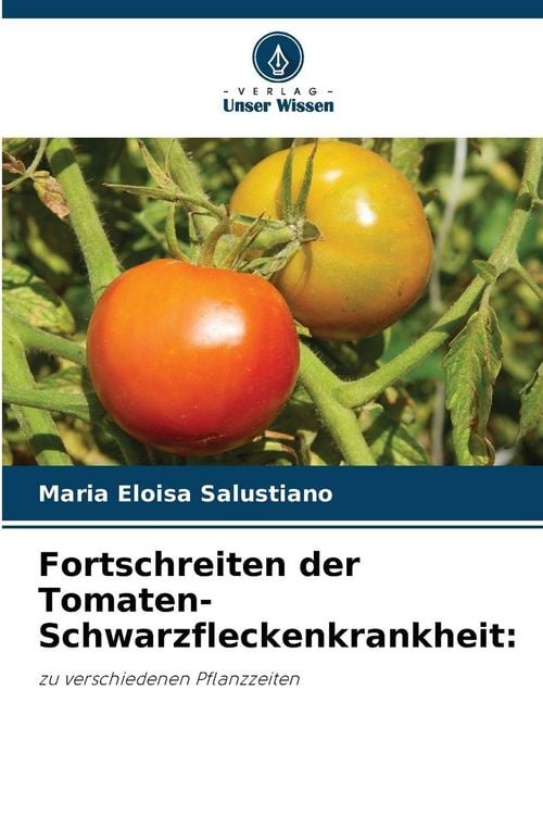 Produktbild: Fortschreiten der Tomaten-Schwarzfleckenkrankheit: