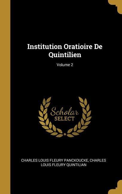 Produktbild: Institution Oratioire De Quintilien; Volume 2