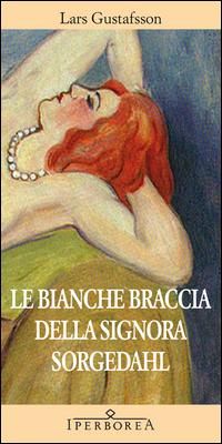 Produktbild: Le bianche braccia della Signora Sorgedahl