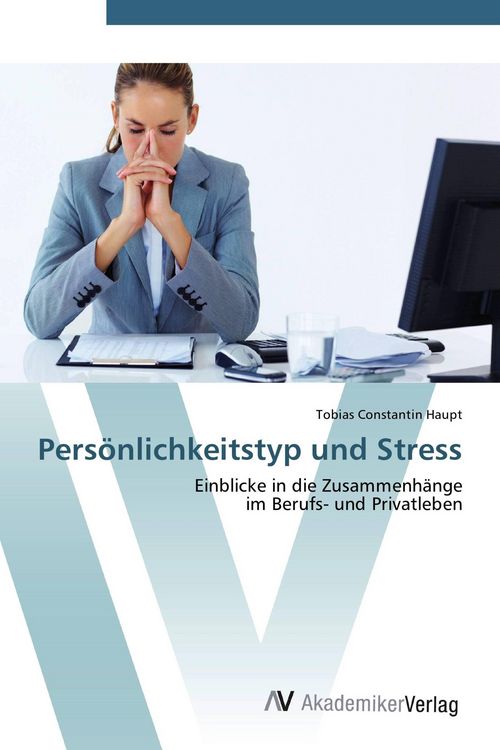 Produktbild: Pers&ouml;nlichkeitstyp und Stress