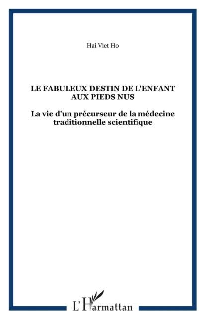 Produktbild: Le fabuleux destin de l'enfant aux pieds nus