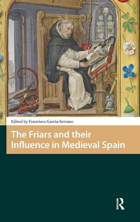 Produktbild: The Friars and their Influence in Medieval Spain