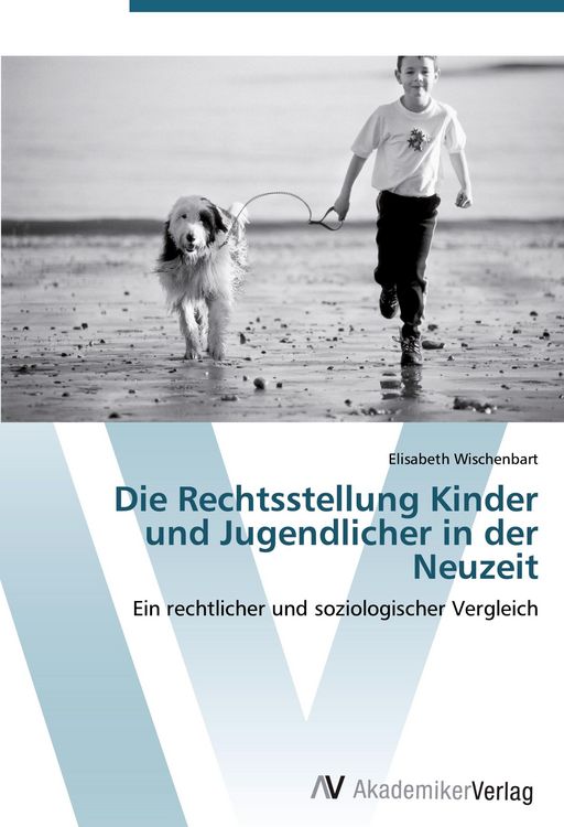 Produktbild: Die Rechtsstellung Kinder und Jugendlicher in der Neuzeit