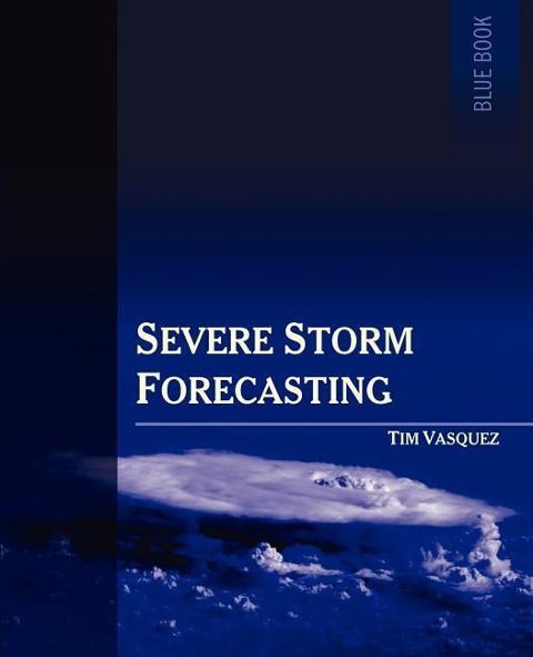 Produktbild: Severe Storm Forecasting, 1st Ed.