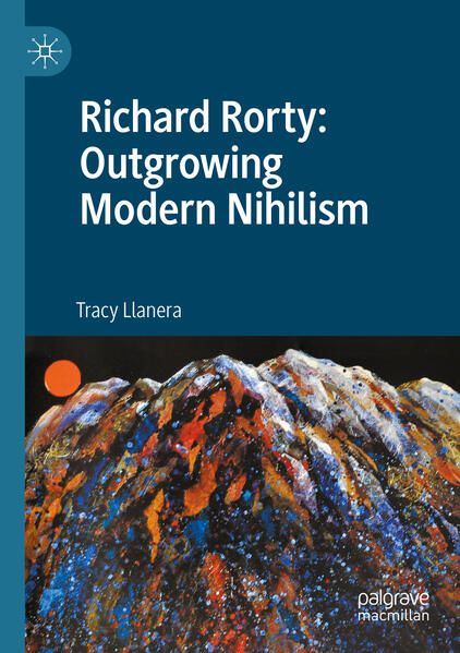 Produktbild: Richard Rorty: Outgrowing Modern Nihilism