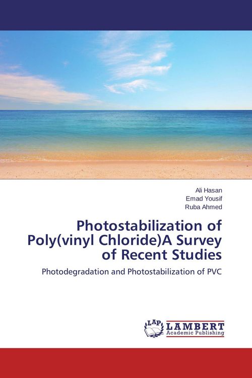 Produktbild: Photostabilization of Poly(vinyl Chloride)A Survey of Recent Studies