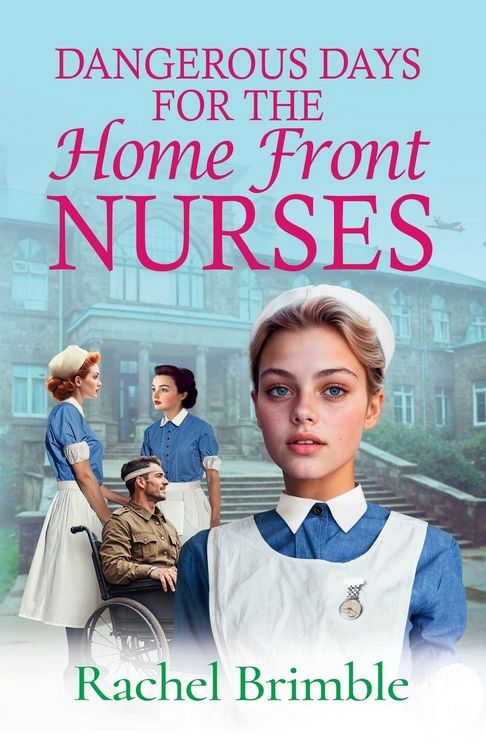 Produktbild: Dangerous Days for the Home Front Nurses