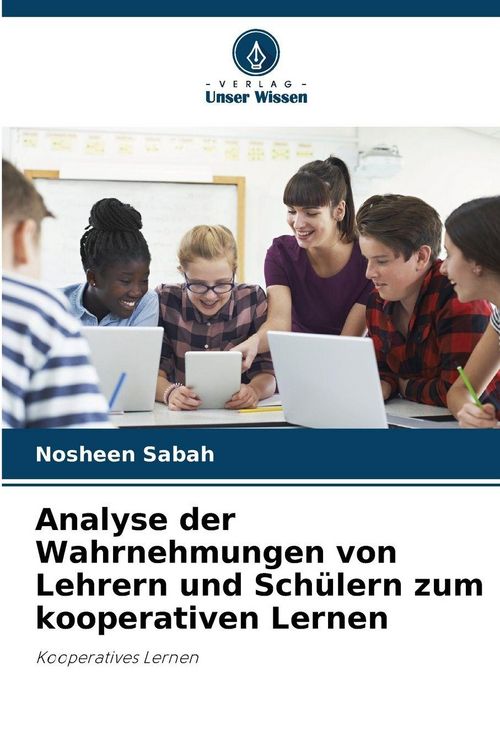 Produktbild: Analyse der Wahrnehmungen von Lehrern und Sch&uuml;lern zum kooperativen Lernen