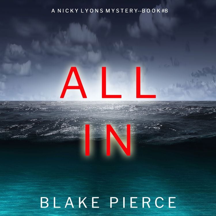 Produktbild: All In (A Nicky Lyons FBI Suspense Thriller&mdash;Book 8)