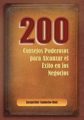 Produktbild: 200 Consejos Para Alcanzar el Exito en los Negocios