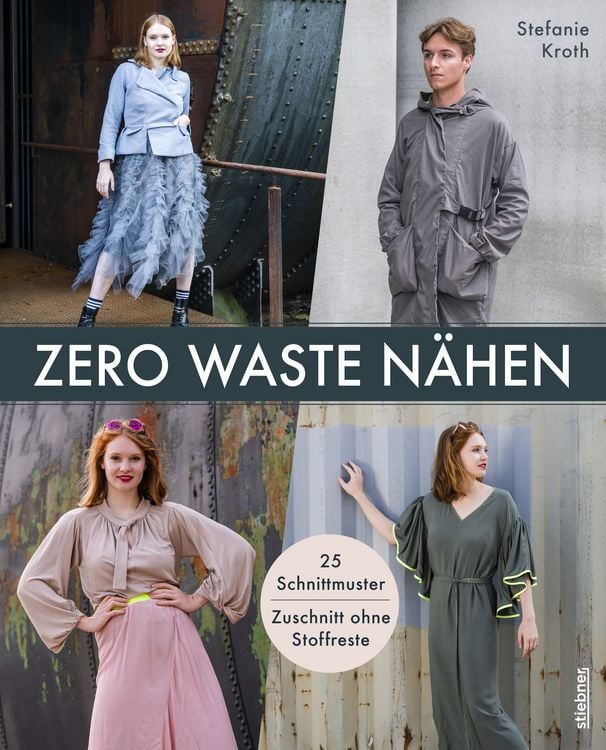 Produktbild: Zero Waste N&auml;hen. 25 Schnittmuster &ndash; Zuschnitt ohne Stoffreste