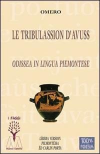 Produktbild: Le tribulassion d'Avuss. Odissea in lingua piemontese
