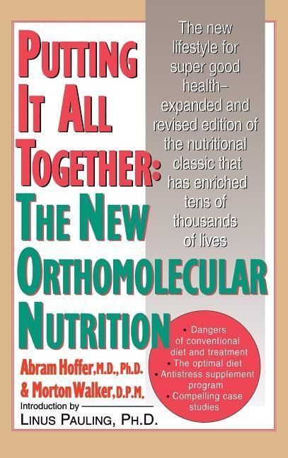 Produktbild: Putting It All Together: The New Orthomolecular Nutrition (H/C)