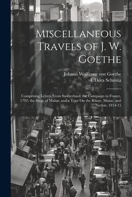 Produktbild: Miscellaneous Travels of J. W. Goethe
