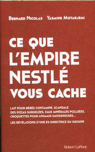 Produktbild: Ce que l'empire Nestl&eacute; vous cache
