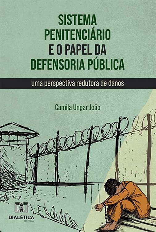 Produktbild: Sistema penitenci&aacute;rio e o papel da Defensoria P&uacute;blica