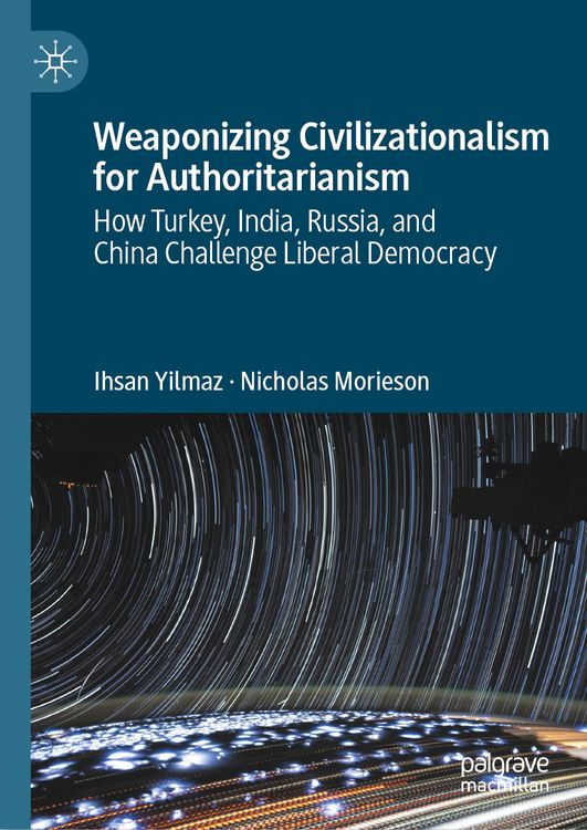 Produktbild: Weaponizing Civilizationalism for Authoritarianism