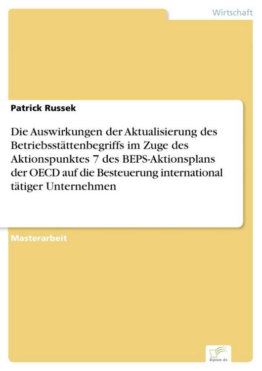 Produktbild: Die Auswirkungen der Aktualisierung des Betriebsst&auml;ttenbegriffs im Zuge des Akti
