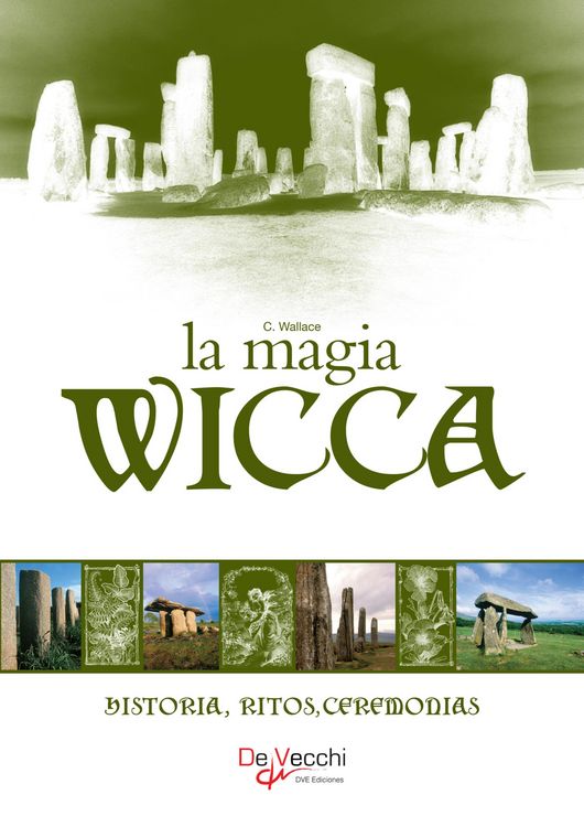 Produktbild: La Magia Wicca. Historia, ritos, ceremonias