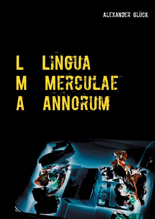 Produktbild: L M A. Lingua Merculae Annorum.