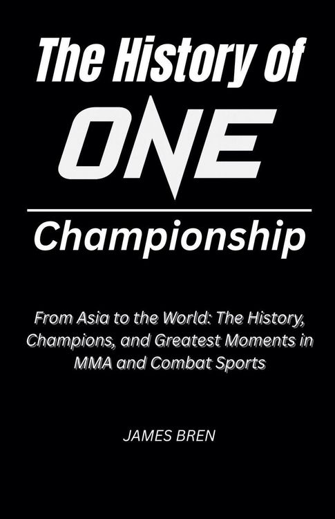 Produktbild: The History of ONE Championship