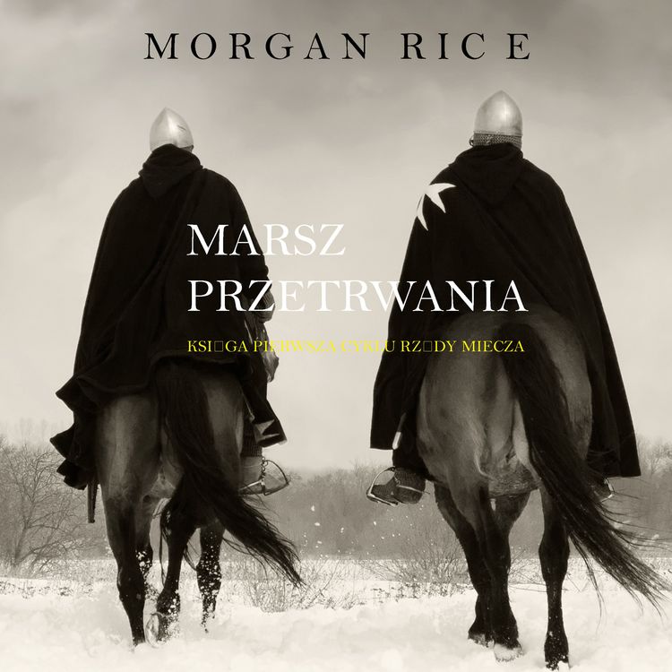 Produktbild: Marsz Przetrwania (Księga 1 Cyklu Rządy Miecza)