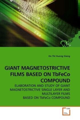 Produktbild: Thi Huong Giang, D: Giant Magnetostrictive Films Based On Tb