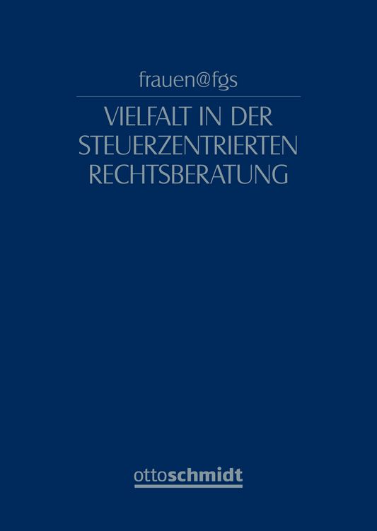 Produktbild: Frauen@fgs &ndash; Vielfalt in der Steuerzentrierten Rechtsberatung