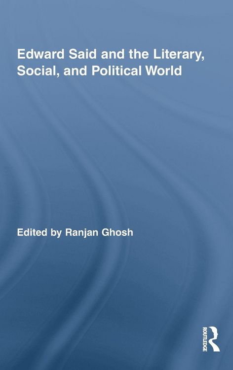 Produktbild: Edward Said and the Literary, Social, and Political World