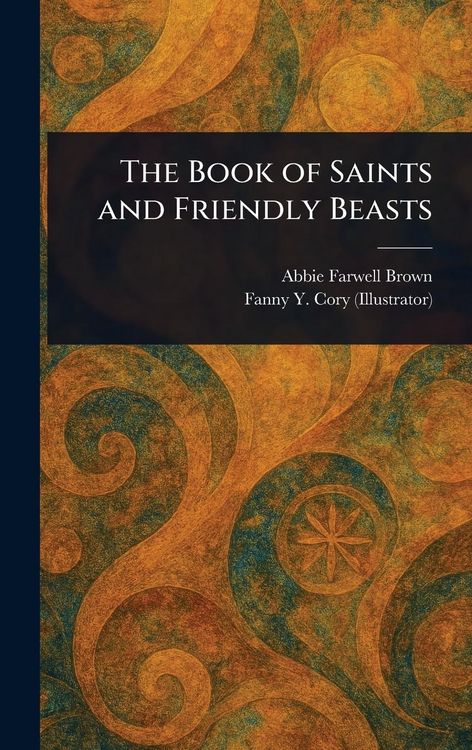 Produktbild: The Book of Saints and Friendly Beasts