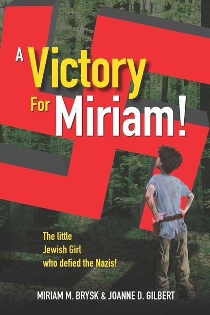 Produktbild: A Victory for Miriam!: The Little Jewish Girl Who Defied the Nazis