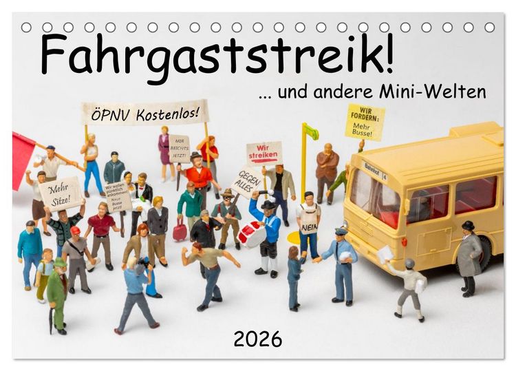 Produktbild: Fahrgaststreik! ... und andere Mini-Welten (Tischkalender 2026 DIN A5 quer), CALVENDO Monatskalender