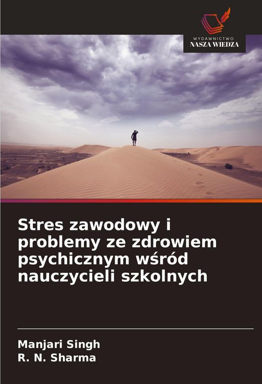 Produktbild: Stres zawodowy i problemy ze zdrowiem psychicznym w&iquest;r&oacute;d nauczycieli szkolnych