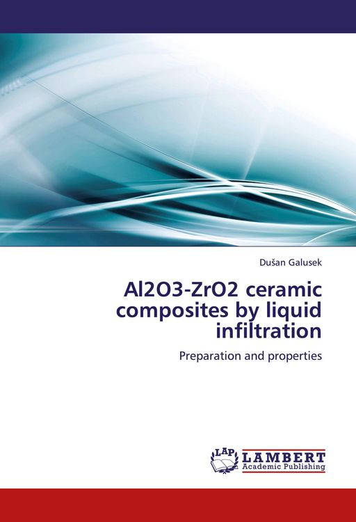 Produktbild: Al2O3-ZrO2 ceramic composites by liquid infiltration