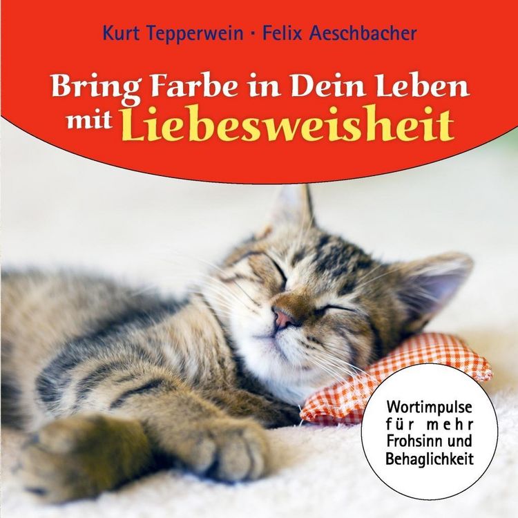 Produktbild: Bring Farbe in dein Leben mit Liebesweisheit