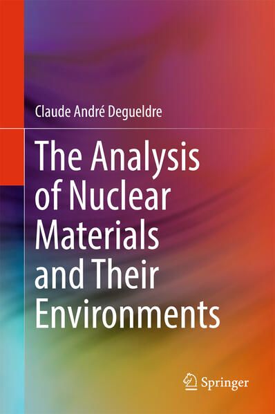 Produktbild: The Analysis of Nuclear Materials and Their Environments