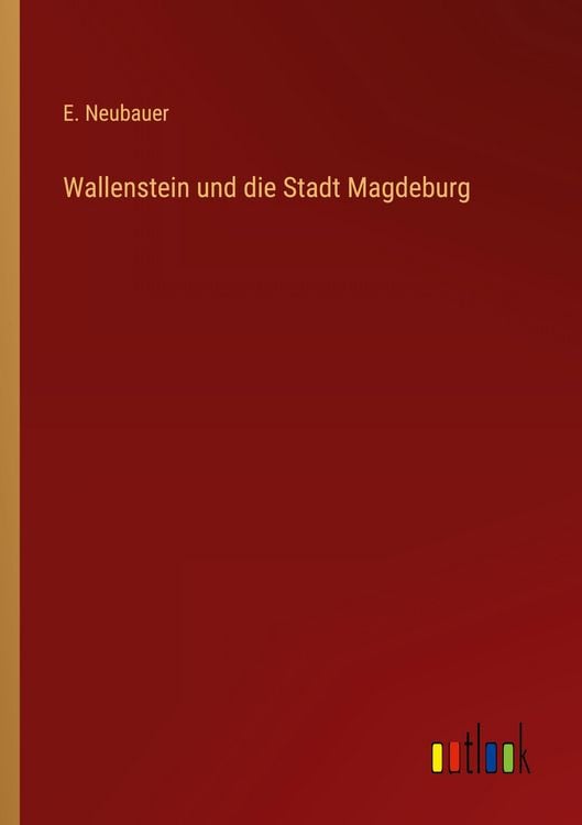 Produktbild: Wallenstein und die Stadt Magdeburg