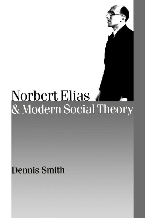 Produktbild: Norbert Elias and Modern Social Theory