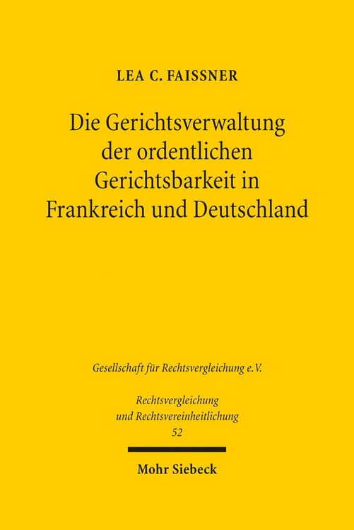 Produktbild: Die Gerichtsverwaltung der ordentlichen Gerichtsbarkeit in Frankreich und Deutschland