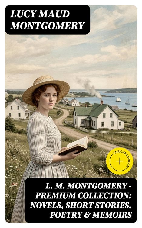 Produktbild: L. M. Montgomery - Premium Collection: Novels, Short Stories, Poetry & Memoirs