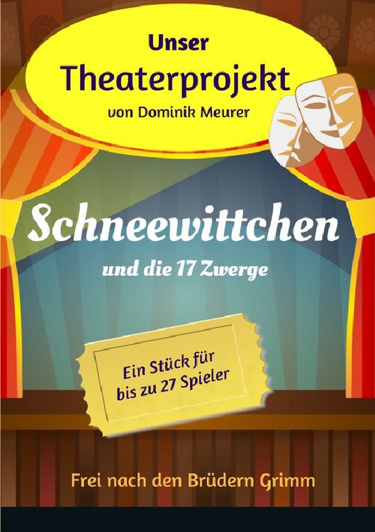 Produktbild: Unser Theaterprojekt / Unser Theaterprojekt, Band 4 - Schneewittchen und die 17 Zwerge