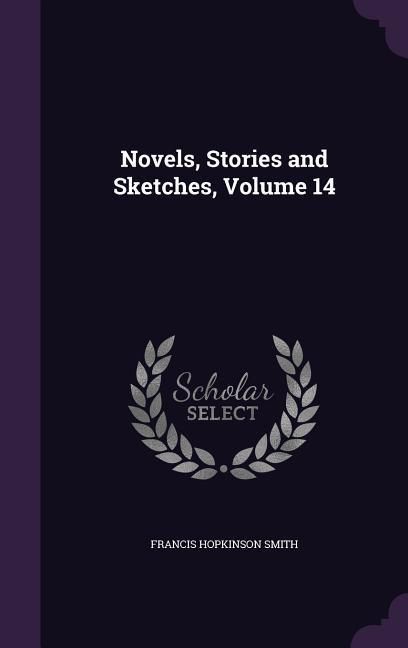 Produktbild: Novels, Stories and Sketches, Volume 14