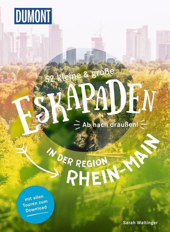 Produktbild: 52 kleine & gro&szlig;e Eskapaden in der Region Rhein-Main