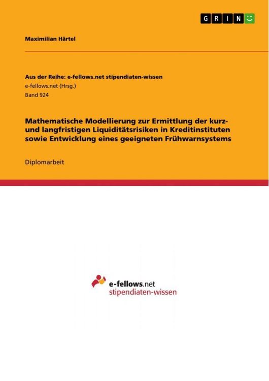 Produktbild: Mathematische Modellierung zur Ermittlung der kurz- und langfristigen Liquidit&auml;tsrisiken in Kreditinstituten sowie Entwicklung eines geeigneten Fr&uuml;hwa