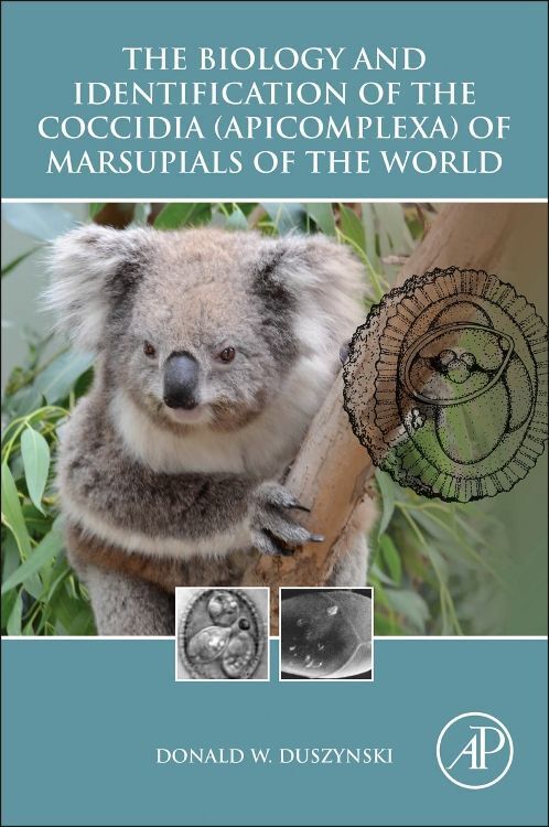 Produktbild: The Biology and Identification of the Coccidia (Apicomplexa) of Marsupials of the World
