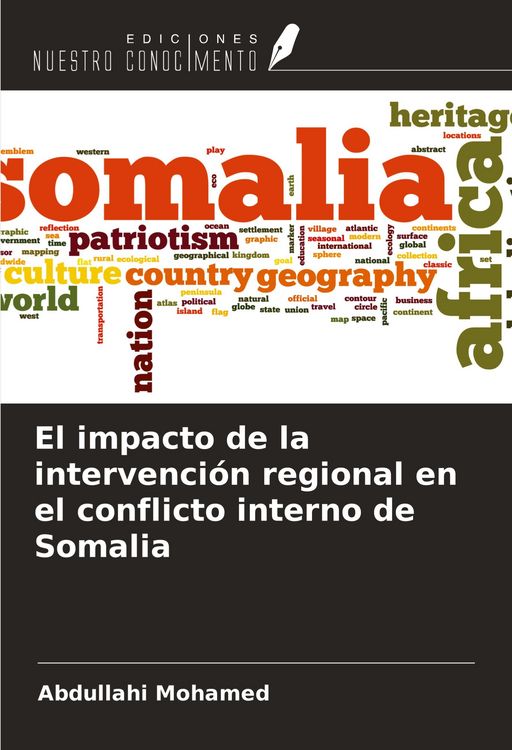 Produktbild: El impacto de la intervenci&oacute;n regional en el conflicto interno de Somalia