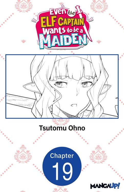 Produktbild: Even the Elf Captain Wants to be a Maiden #019