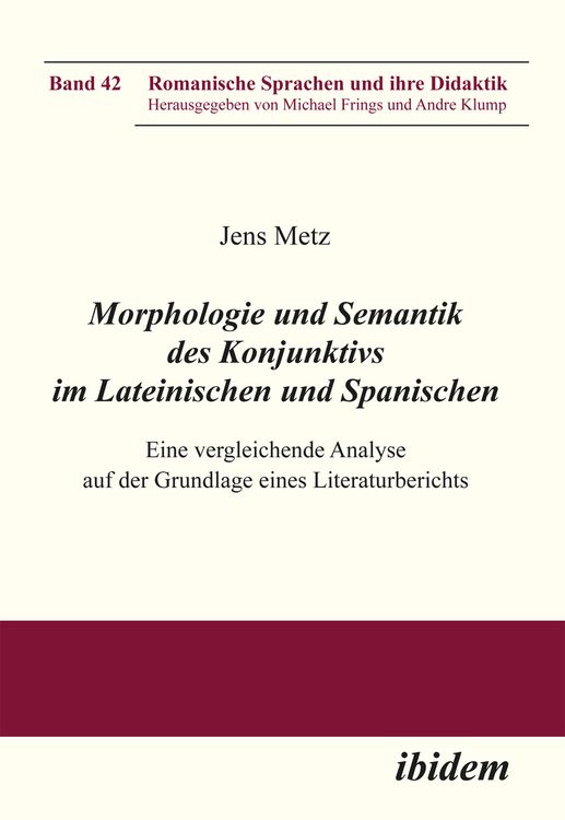 Produktbild: Morphologie und Semantik des Konjunktivs im Lateinischen und Spanischen
